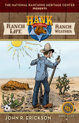 Ranch Life: Ranch Weather by John R. Erickson