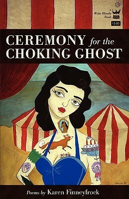 Ceremony for the Choking Ghost by Karen Finneyfrock