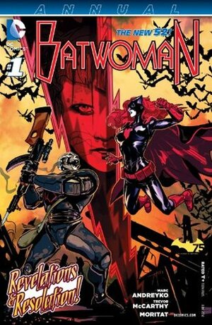 Batwoman Annual #1 by Marc Andreyko, Moritat, Trevor McCarthy