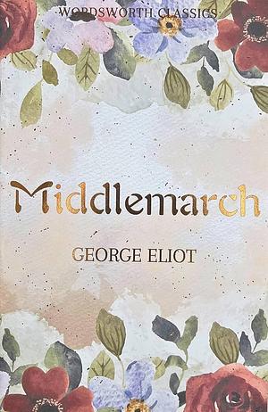 Middlemarch by George Eliot