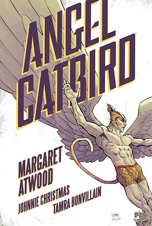 Angel catbird by Margaret Atwood