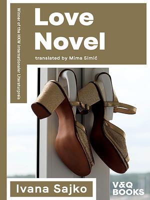 Love Novel by Ivana Sajko