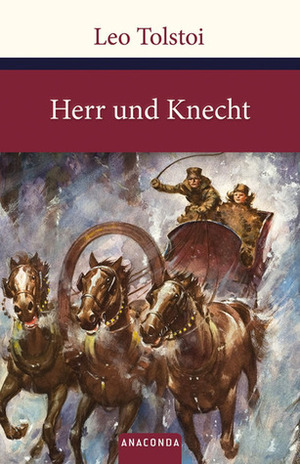 Herr und Knecht by Leo Tolstoy