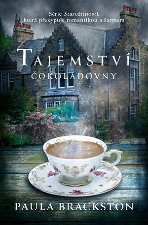 Tajemství čokoládovny by Paula Brackston