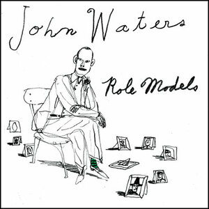 Role Models by John Waters