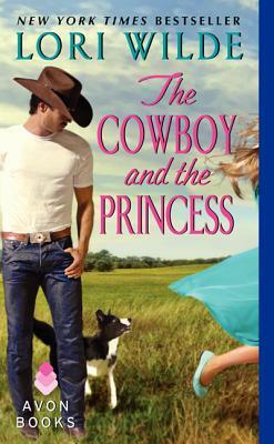 The Cowboy and the Princess by Lori Wilde