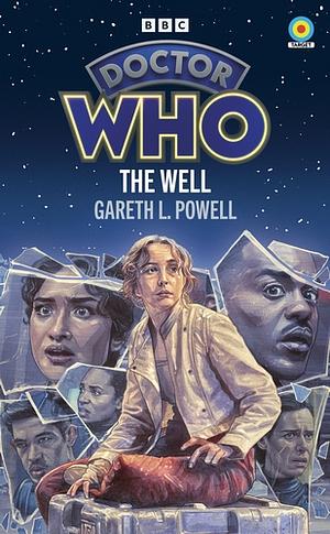 Doctor Who: the Well (Target Collection) by Gareth L. Powell