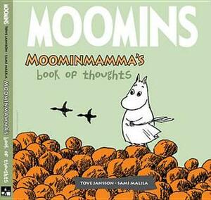 Moomins: Moominmamma's Book Of Thoughts by Tove Jansson, Sami Malila