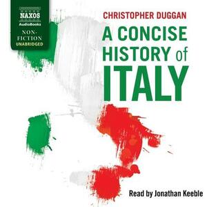 A Concise History of Italy by Christopher Duggan