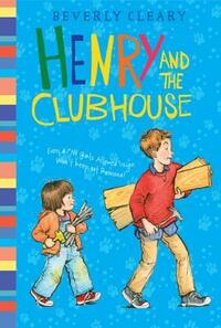 Henry and the Clubhouse by Beverly Cleary, Tracy Dockray