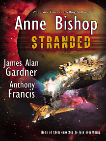 Stranded by James Alan Gardner, Anne Bishop, Anthony Francis
