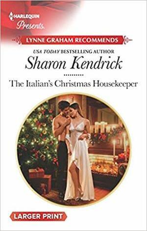 The Italian's Christmas Housekeeper by Sharon Kendrick