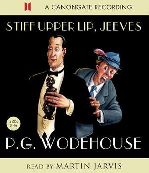 Stiff Upper Lip, Jeeves by P.G. Wodehouse