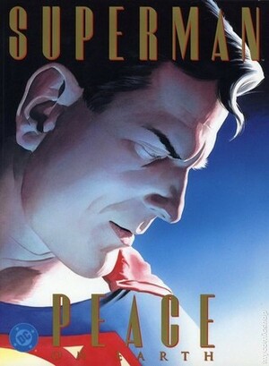 Superman: Peace on Earth by Paul Dini, Alex Ross