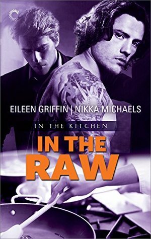 In the Raw by Eileen Griffin, Nikka Michaels