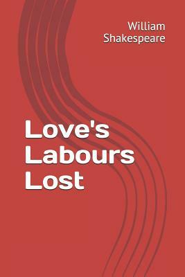 Love's Labours Lost by William Shakespeare