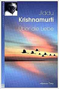 Über Die Liebe by J. Krishnamurti