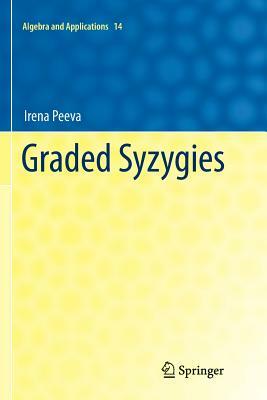 Graded Syzygies by Irena Peeva