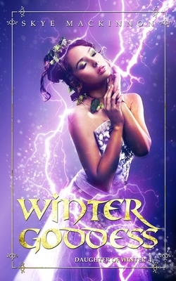 Winter Goddess: A reverse harem romance by Skye MacKinnon
