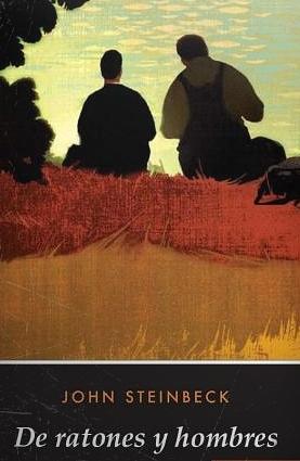 De ratones y hombres by John Steinbeck