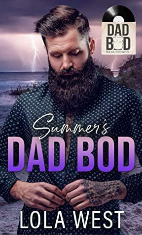 Summer's Dad Bod: Dad Bod Series - Men Built for Comfort by Lola West