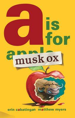 A is for Musk Ox by Erin Cabatingan