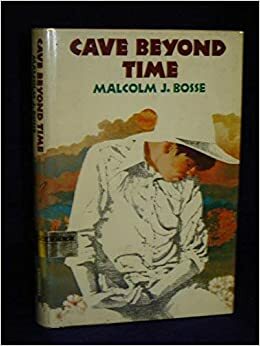 Cave Beyond Time by Malcolm Bosse