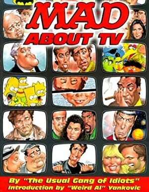 Mad About TV by MAD Magazine