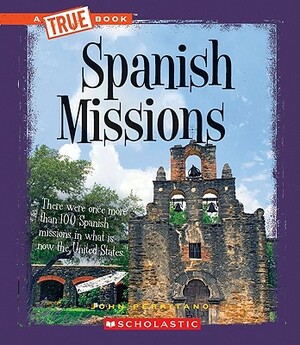 Spanish Missions by John Perritano