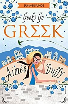 Geeks Go Greek by Aimee Duffy