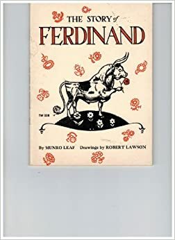 The Story Of Ferdinand by Munro Leaf, Robert Lawson