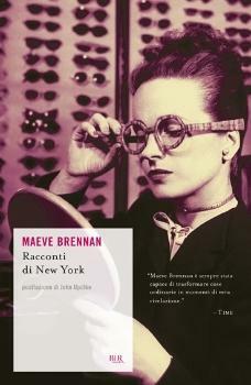 Racconti di New York by Maeve Brennan