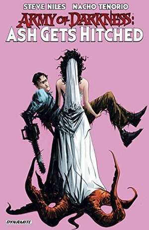 Army Of Darkness: Ash Gets Hitched by Nacho Tenorio, Steve Niles
