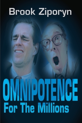 Omnipotence for the Millions by Brook Ziporyn