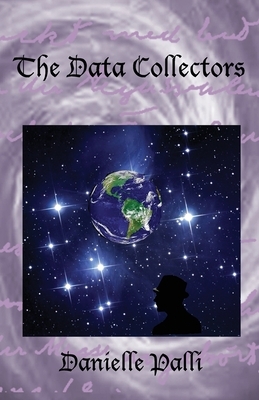 The Data Collectors by Danielle Palli