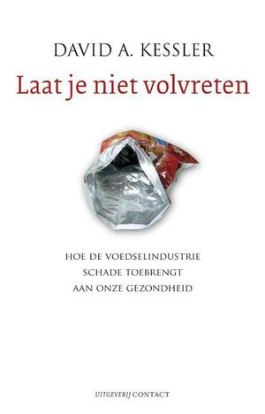 laat je niet volvreten by David A. Kessler