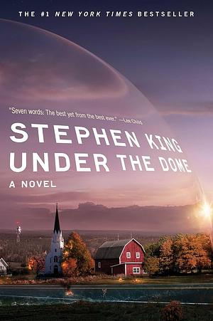 Under the Dome by Stephen King