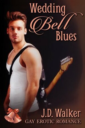 Wedding Bell Blues by J.D. Walker