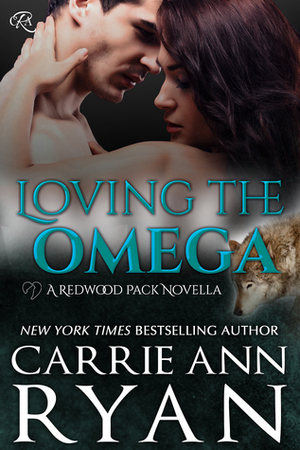 Loving the Omega by Carrie Ann Ryan