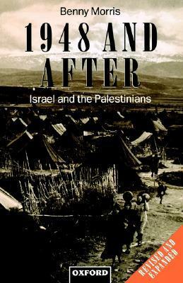 1948 and After: Israel and the Palestinians by Benny Morris