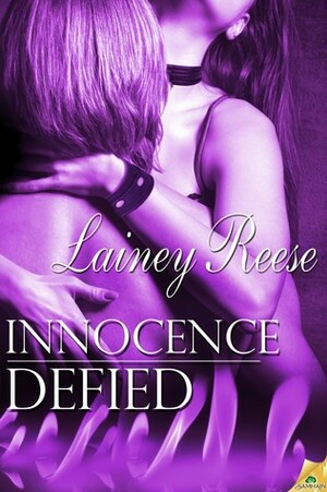 Innocence Defied by Lainey Reese