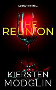 The Reunion by Kiersten Modglin