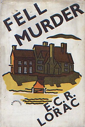 Fell Murder by E.C.R. Lorac