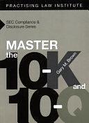 Master the 10-K and 10-Q by Gary M. Brown