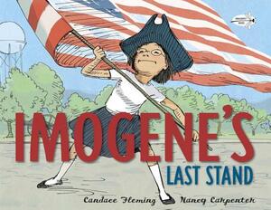 Imogene's Last Stand by Candace Fleming