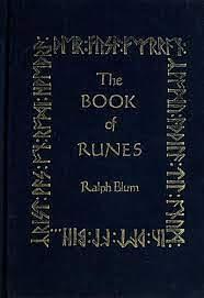 The New Book of Runes by Ralph H. Blum