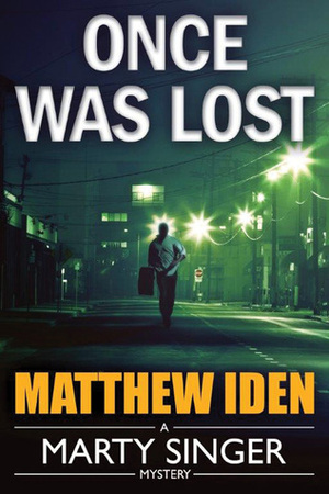 Once Was Lost by Matthew Iden