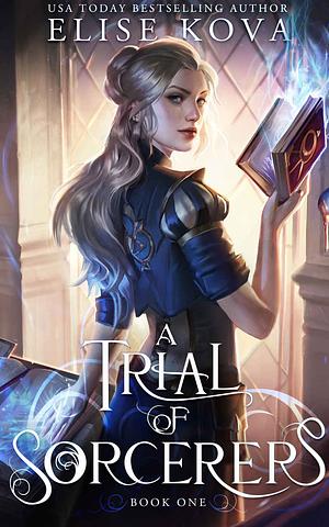 A Trial of Sorcerers by Elise Kova