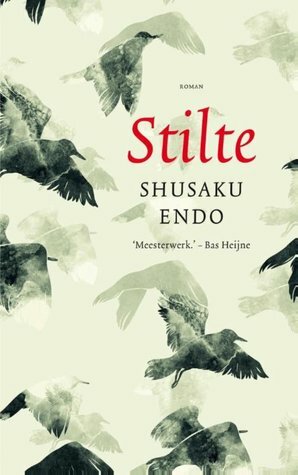 Stilte by C.M. Steegers-Groeneveld, Shūsaku Endō
