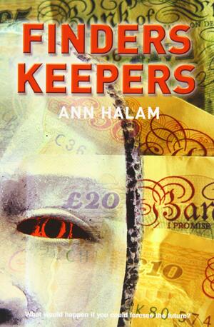 Finders Keepers by Ann Halam